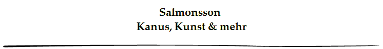 Salmonsson 
Kanus, Kunst & mehr